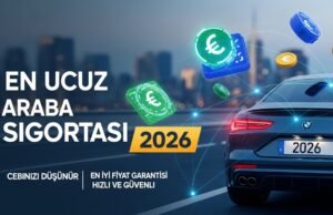 En Ucuz Trafik Sigortası 2026: Şirket Karşılaştırması ve Tasarruf Rehberi En Ucuz Trafik Sigortası 2026: Şirket Karşılaştırması ve Tasarruf Rehberi